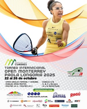 TORNEO INTERNACIONAL OPEN MONTERREY PAOLA LONGORIA 2025